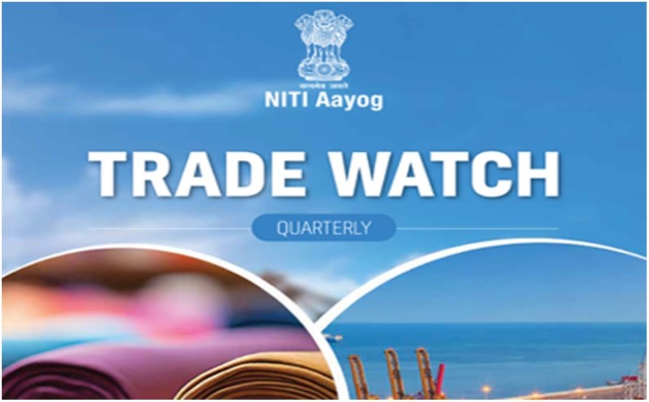 NITI Aayog released the 8th edition of ‘Trade Watch Quarterly’ (fourth quarter of FY 2025–26)